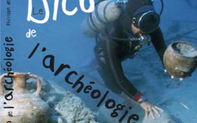 Le dictionnaire de l’archéologie : un manuel illustré d’archéologie pour tous.